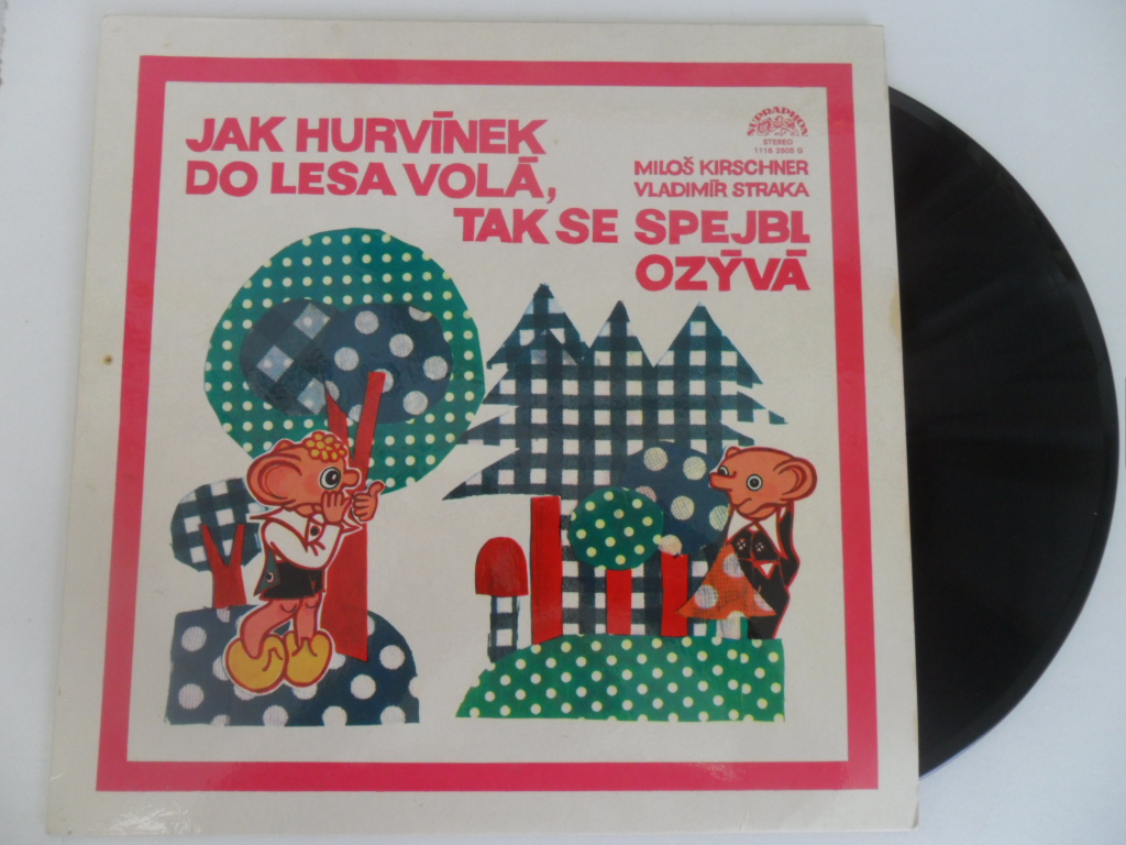 LP - M. KIRSCHNER, V. STRAKA (JAK HURVÍNEK DO LESA VOLÁ, TAK SE SPEJBL OZÝVÁ)