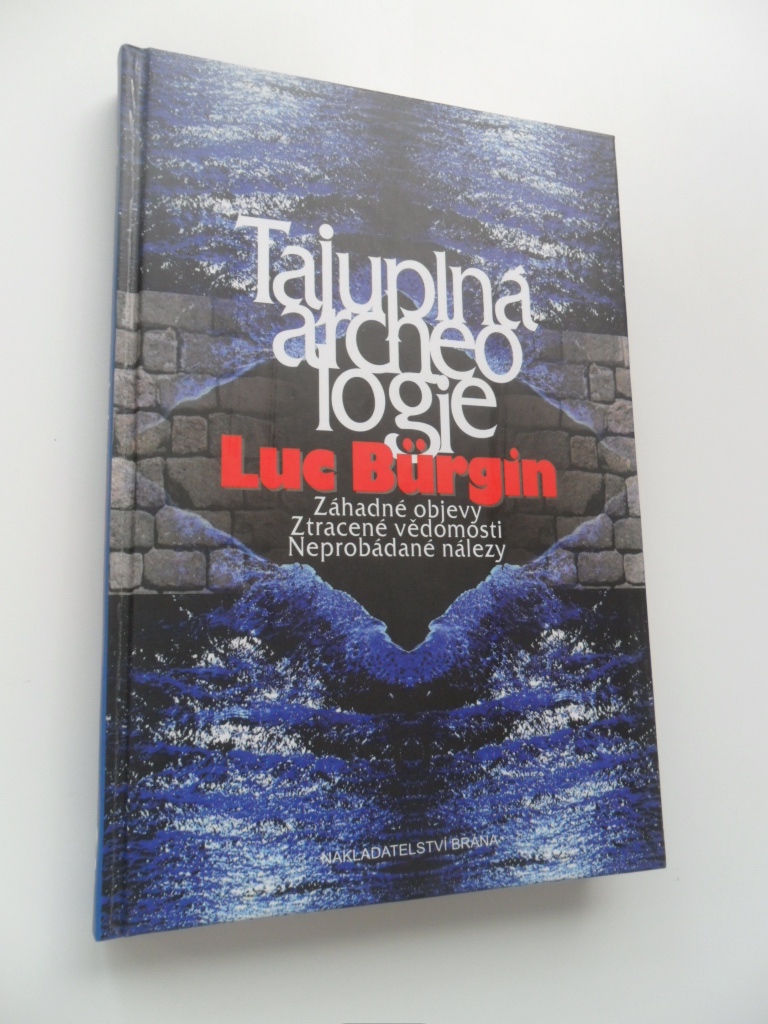LUC BÜRGIN - TAJUPLNÁ ARCHEOLOGIE