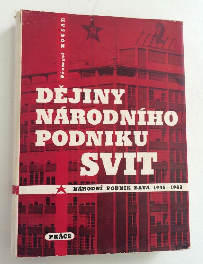 PŘEMYSL ROUŠAR - DĚJINY NÁRODNÍHO PODNIKU SVIT