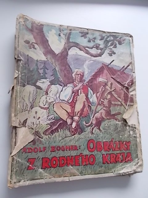 A. BOGNER - Obrázky z rodného kraja sédum špásovitých povjédaček z valaského