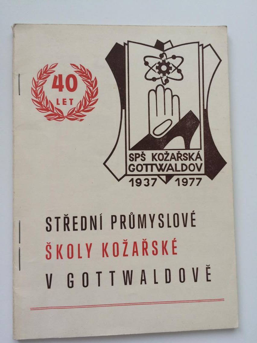 40 let Střední průmyslové školy kožařské v Gottwaldově