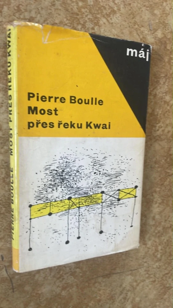 PIERRE BOULLE : MOST PŘES ŘEKU KWAI