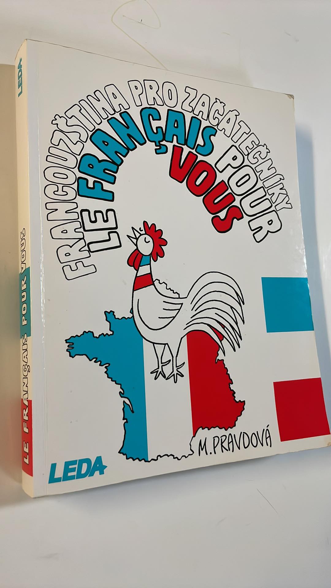 M. PRAVDOVÁ : FRANCOUZŠTINA PRO ZAČÁTEČNÍKY