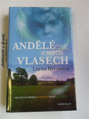 LORNA BYRNEOVÁ - ANDĚLÉ V MÝCH VLASECH