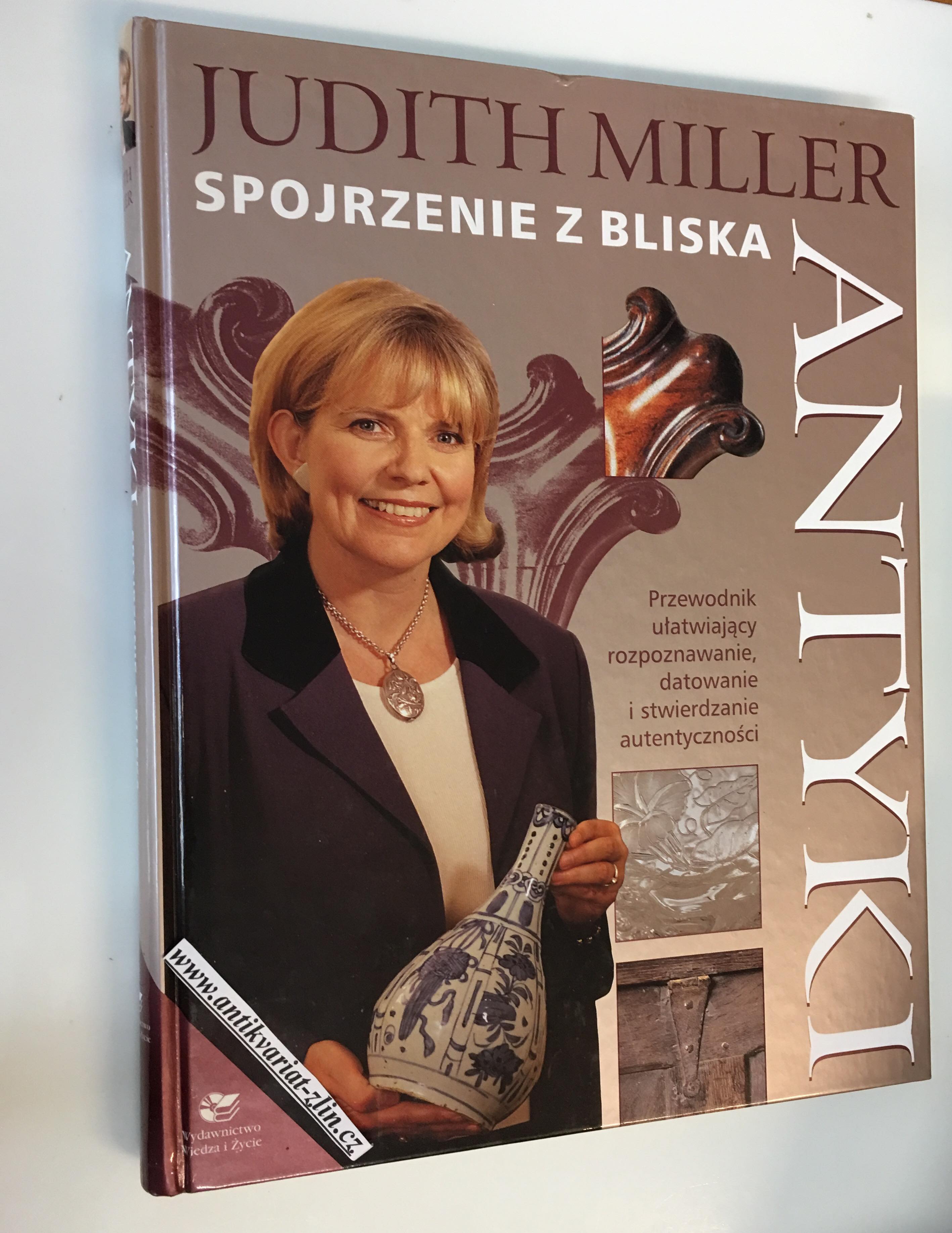 JUDITH MILLER - SPOJRZENIE Z BLISKA ANTYKI