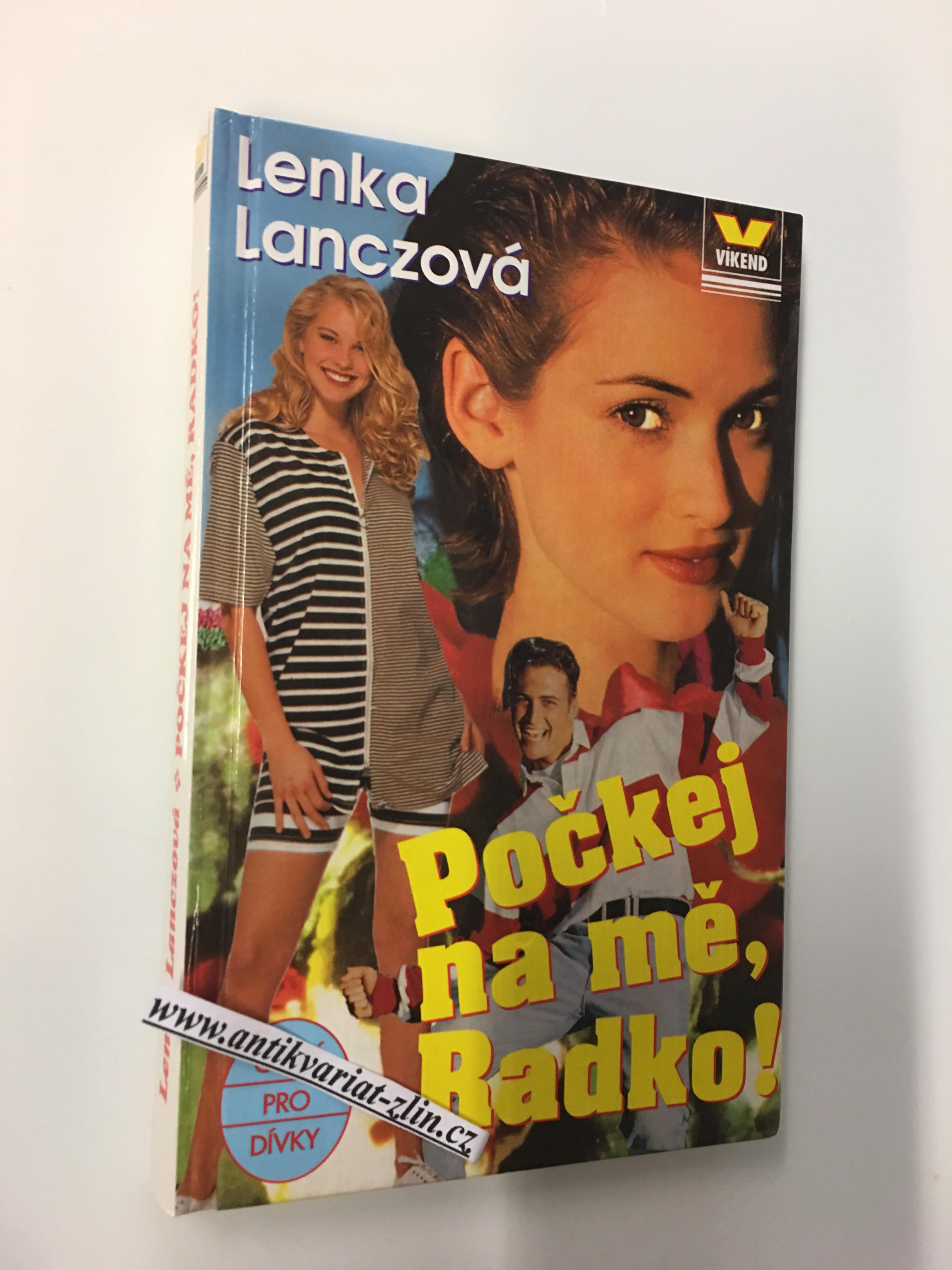 Lenka Lanczová - Počkej, na mě Radko!