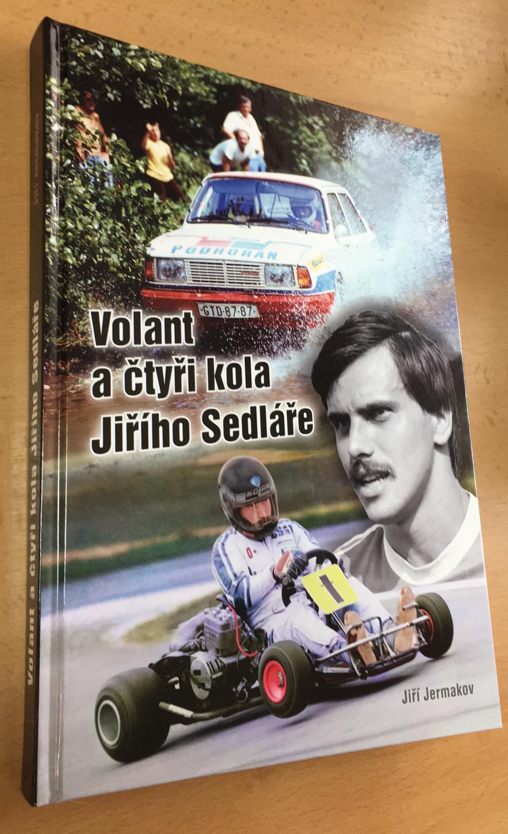 Jiří Jermakov - Volant a čtyři kola Jiřího Sedláře