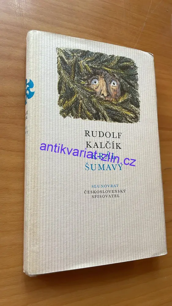 Rudolf Kalčík - Král Šumavy