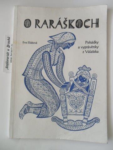 EVA ELIÁŠOVÁ - O RARÁŠKOCH
