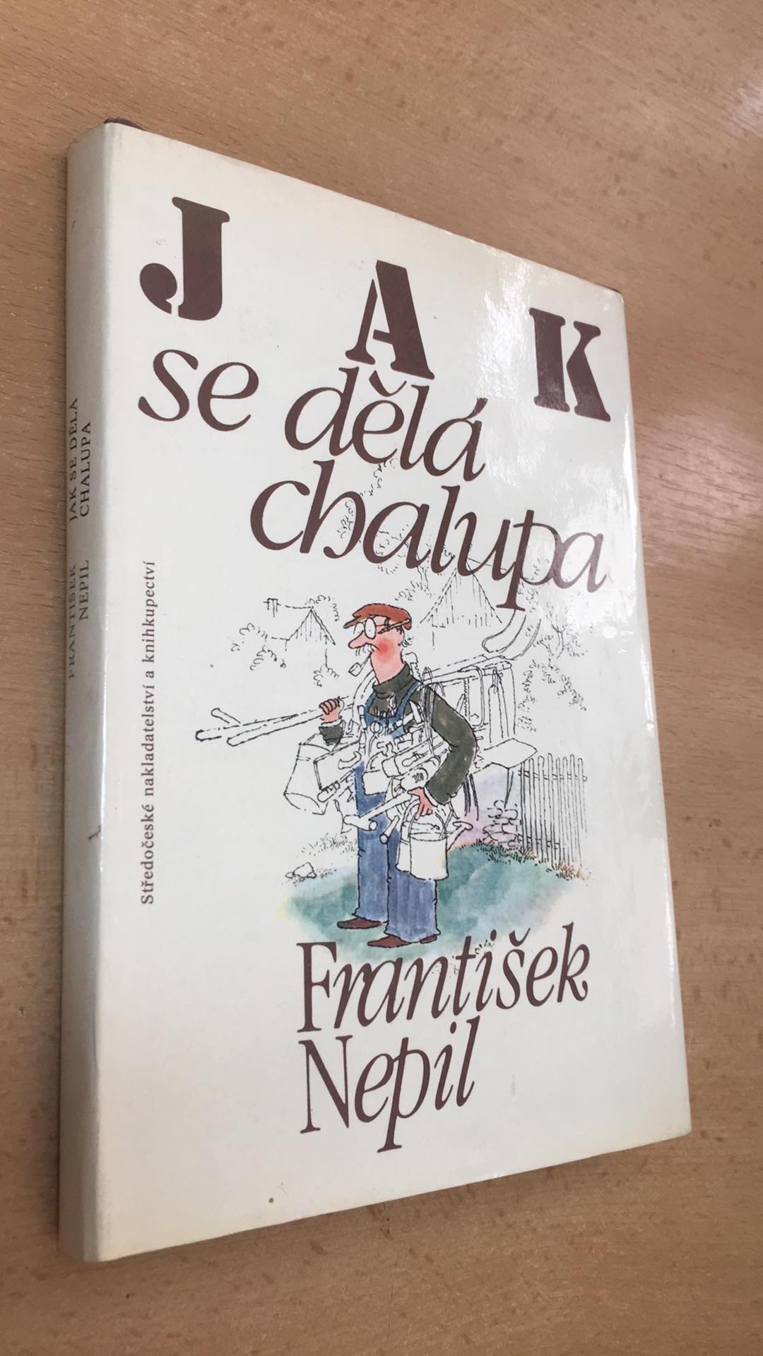 FRANTIŠEK NEPIL - JAK SE DĚLÁ CHALUPA