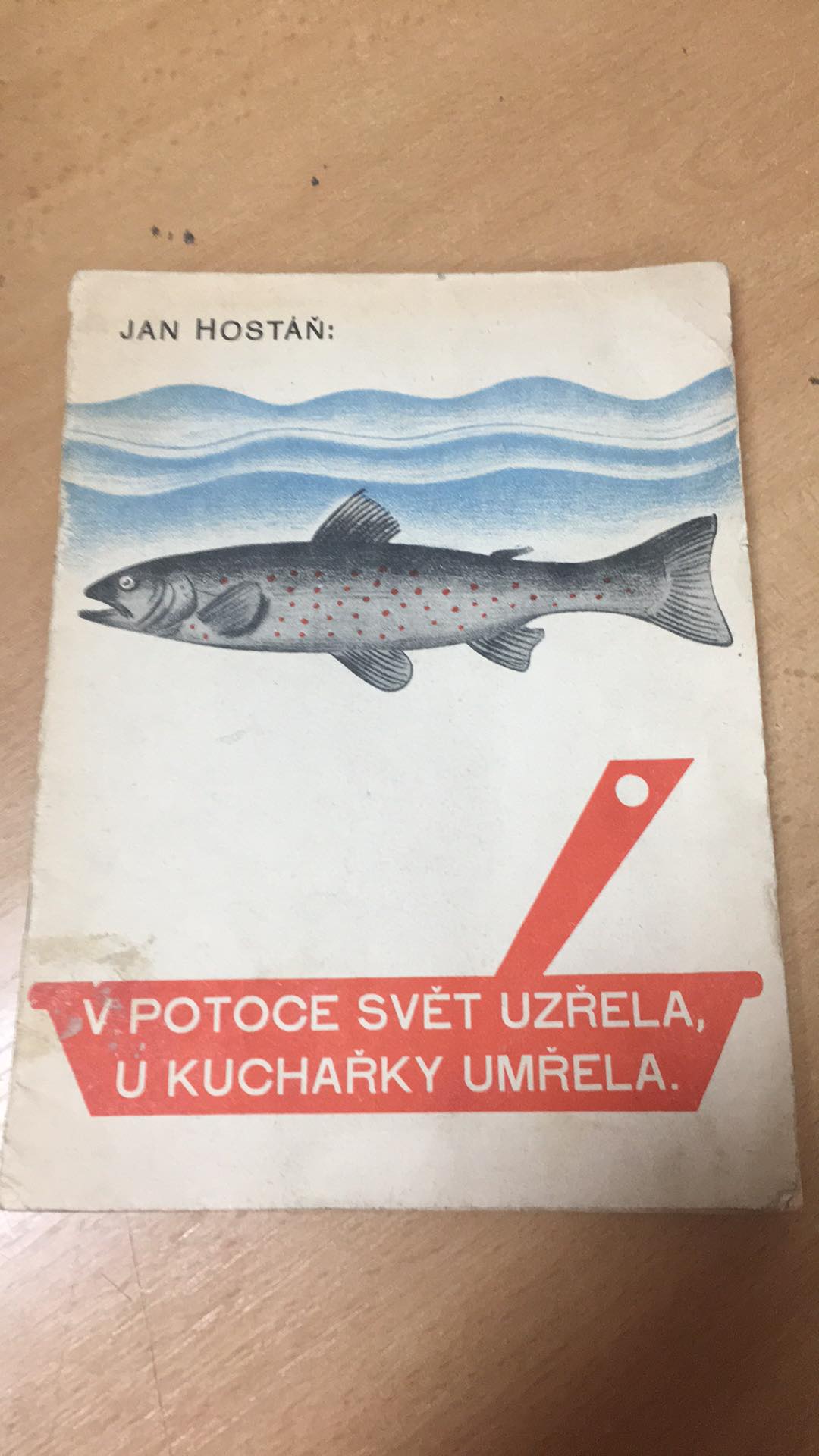 JAN HOSŤÁŇ - V POTOCE SVĚT UZŘELA, U KUCHAŘKY UMŘELA