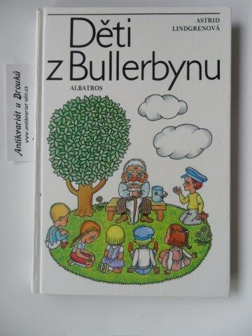 ASTRID LINDGRENOVÁ - DĚTI Z BULLERBYNU
