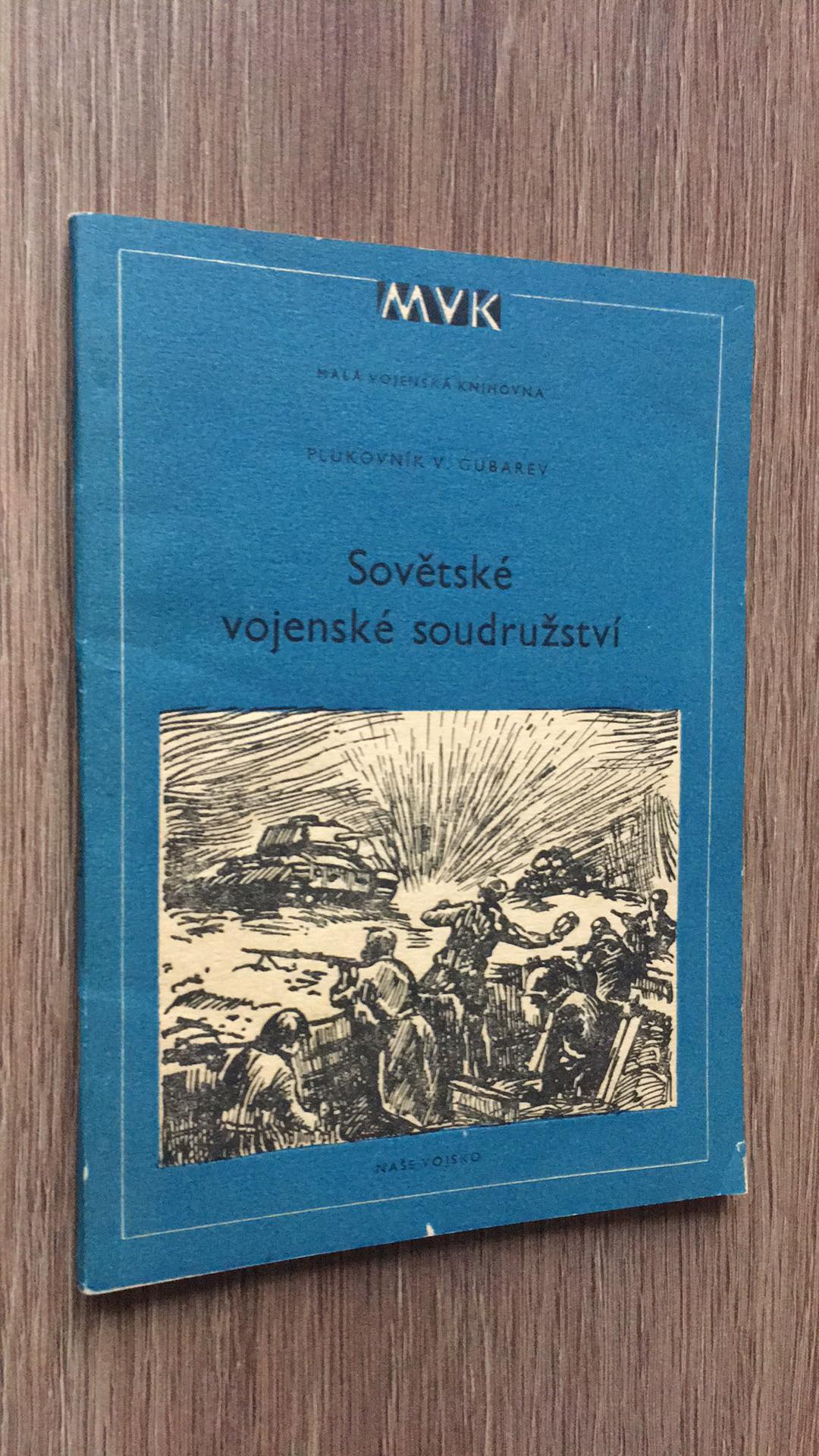 V. GUBAREV - SOVĚTSKÉ VOJENSKÉ SOUDRUŽSTVÍ