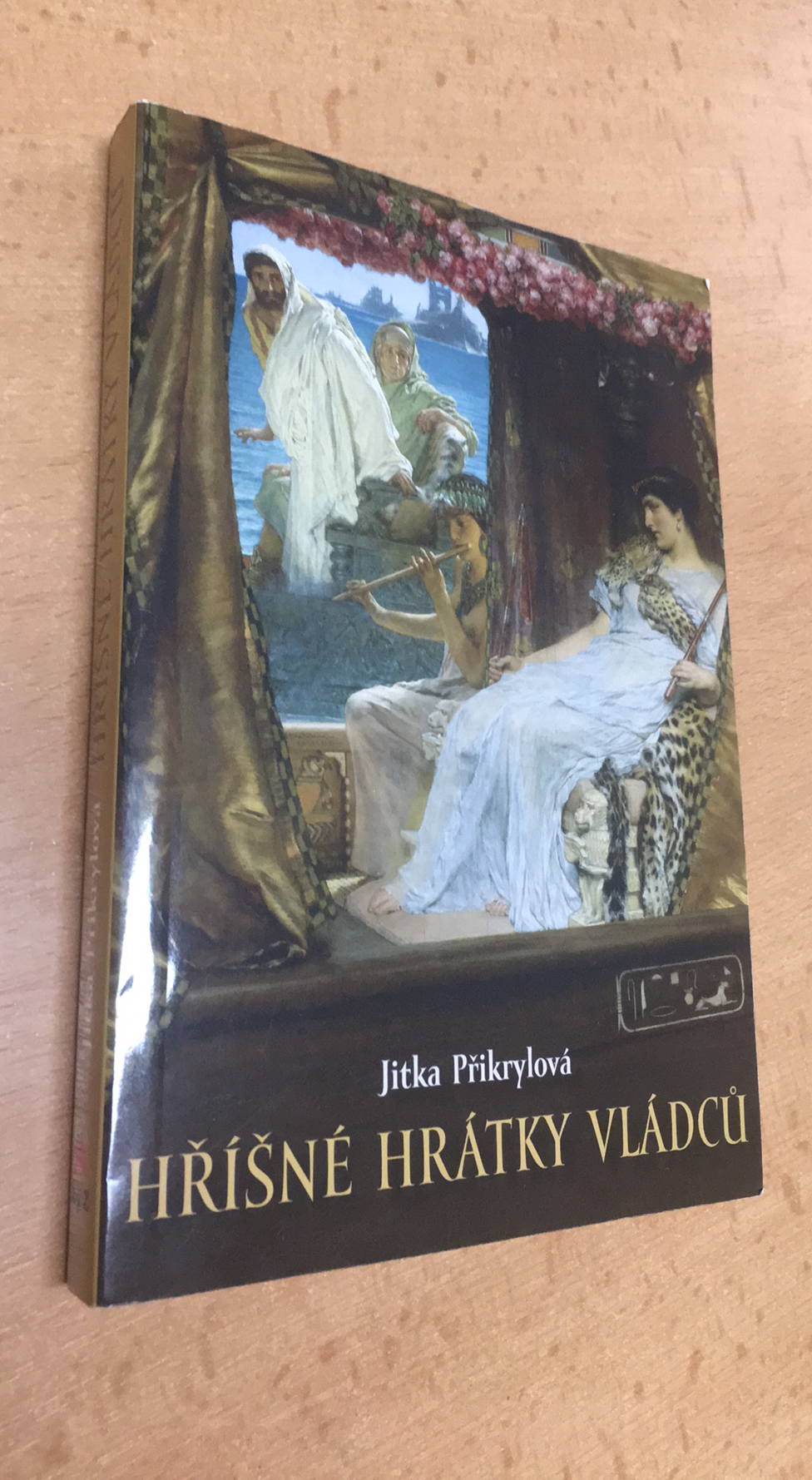 JITKA PŘIKRYLOVÁ - HŘÍŠNÉ HRÁTKY VLÁDCŮ