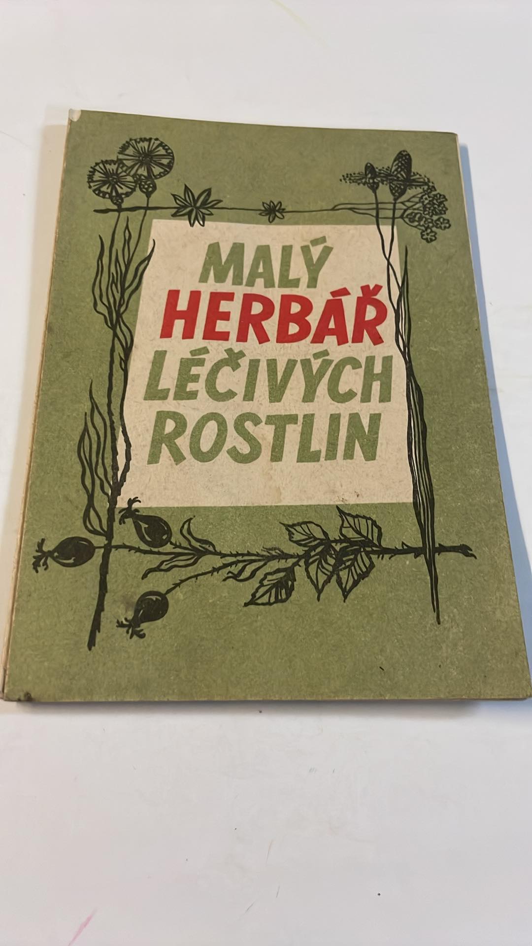 MALÝ HERBÁŘ LÉČIVÝCH ROSTLIN