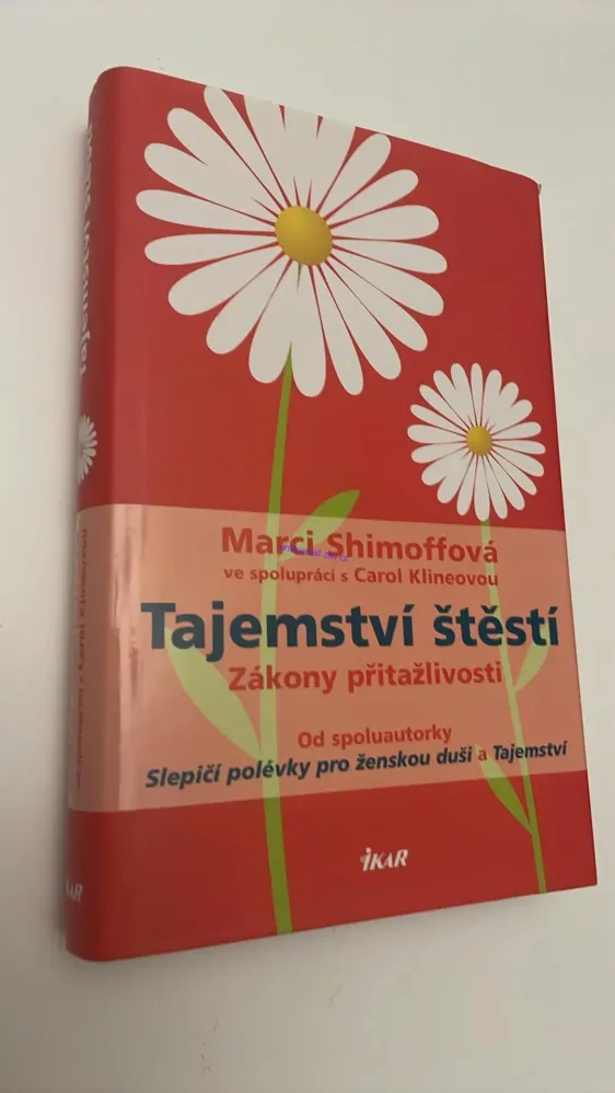 MARCI SHIMOFFOVÁ : TAJEMSTVÍ ŠTĚSTÍ