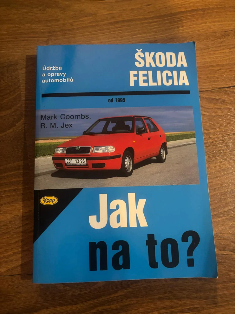 MARK COOMBS: R. M. JEX : ŠKODA FELICIA JAK NA TO