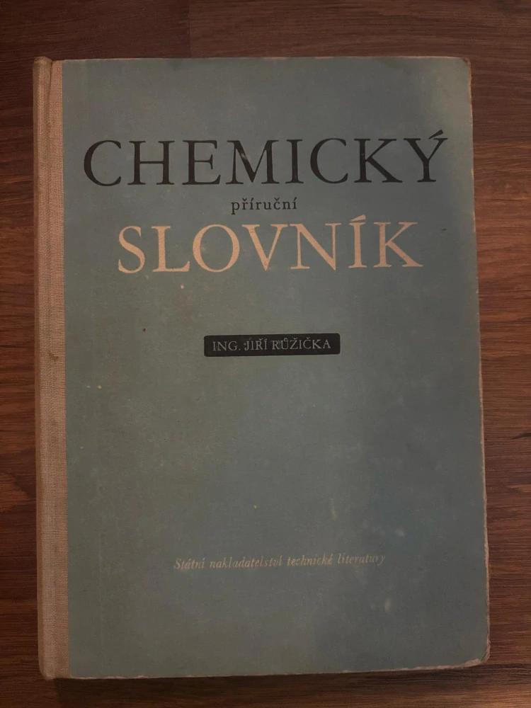 JIŘÍ RŮŽIČKA - CHEMICKÝ PŘÍRUČNÍ SLOVNÍK