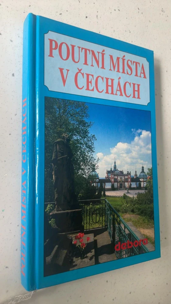 Zdeněk Boháč : POUTNÍ MÍSTA V ČECHÁCH