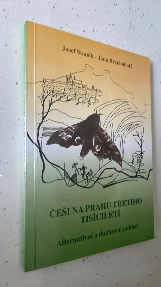 Josef Staněk - Jana Brzobohatá : ČEŠI NA PRAHU TŘETÍHO TISÍCILETÍ