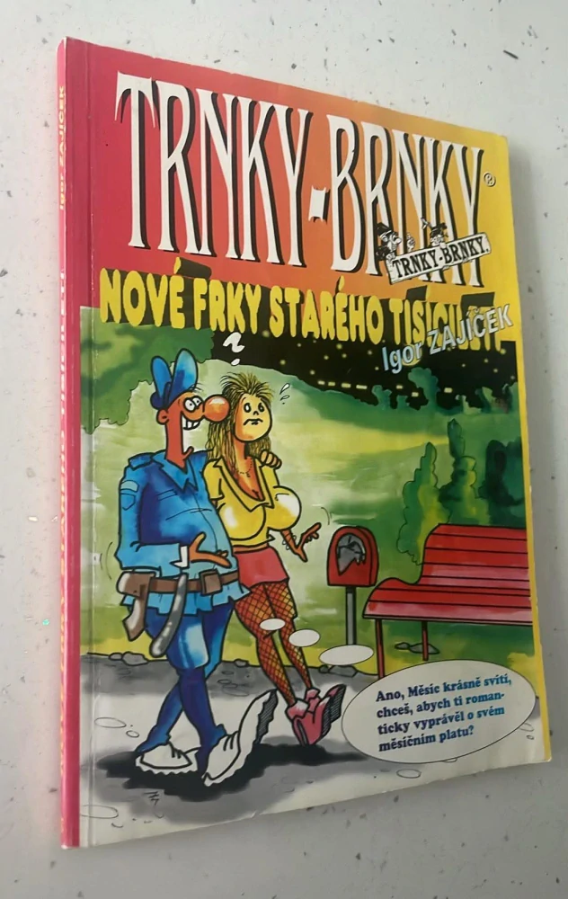 Trnky Brnky. Nové frky starého tisíciletí