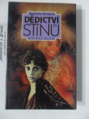 MADELEINE BRENTOVÁ - DĚDICTVÍ STÍNŮ