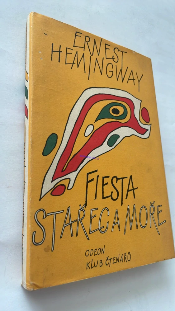 ERNEST HEMINGWAY - FIESTA / STAŘEC A MOŘE