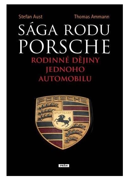 S. AUST - SÁGA RODŮ PORSCHE
