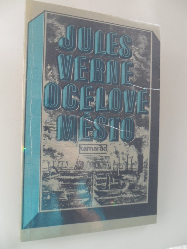 JULES VERNE - OCELOVÉ MĚSTO