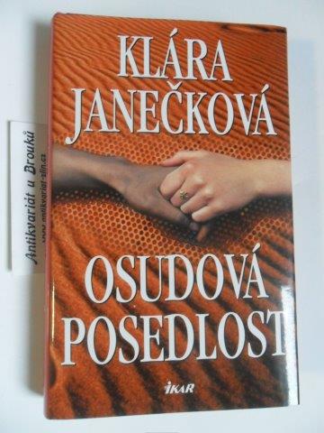 KLÁRA JANEČKOVÁ - OSUDOVÁ POSEDLOST