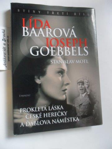 STANISLAV MOTL - LÍDA BAAROVÁ JOSEF GOEBBELS
