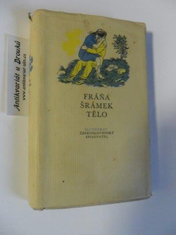 FRÁŇA ŠRÁMEK - TĚLO