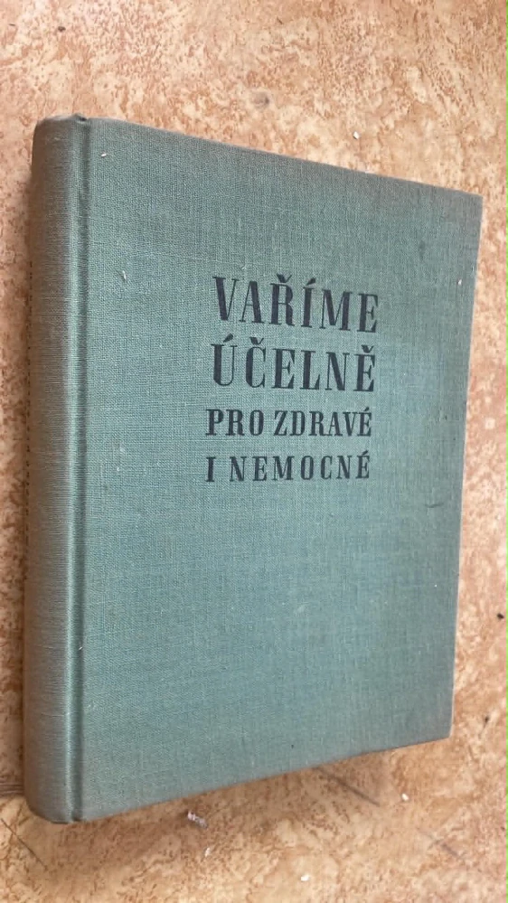 M. Úlehlová-Tilschová a kol. - VAŘÍME ÚČELNĚ PRO ZDRAVÉ I NEMOCNÉ