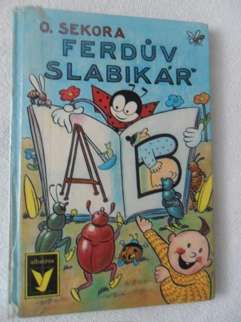 O. SEKORA - FERDŮV SLABIKÁŘ