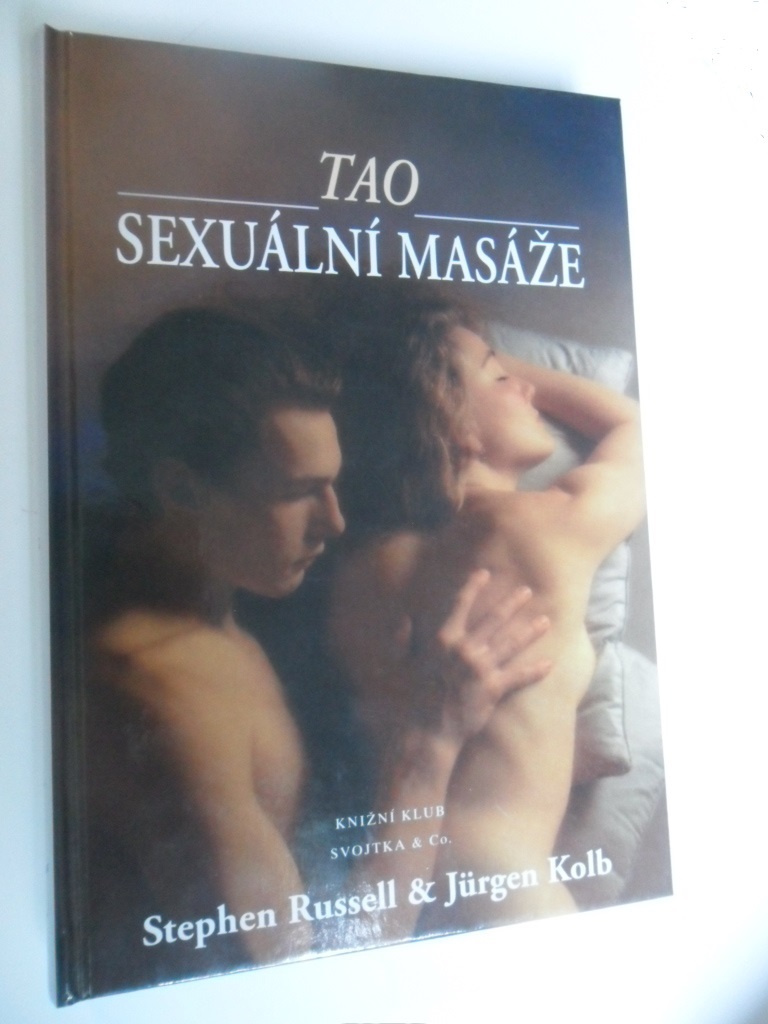 S. RUSSELL, J. KOLB - TAO SEXUÁLNÍ MASÁŽE