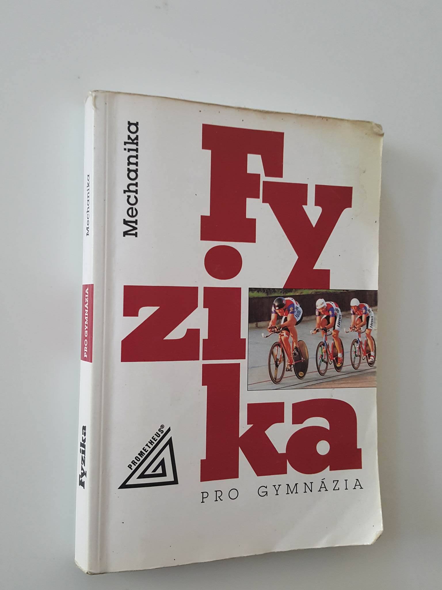 FYZIKA PRO GYMNÁZIA - MECHANIKA