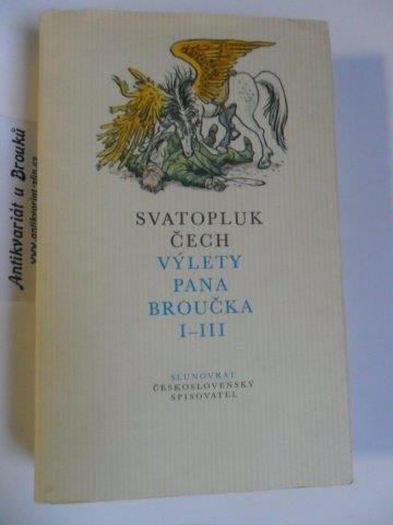 SVATOPLUK ČECH - VÝLETY PANA BROUČKA I-III