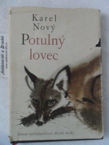 KAREL NOVÝ - POTULNÝ LOVEC