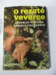 J. HOLEČEK, D. FISCHEROVÁ - O REZATÉ VEVERCE
