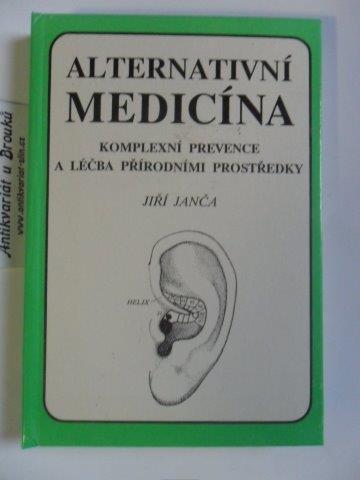 JIŘÍ JANČA - ALTERNATIVNÍ MEDICÍNA