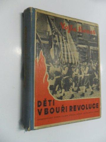 VOJTA BENEŠ-DĚTI V BOUŘI REVOLUCE