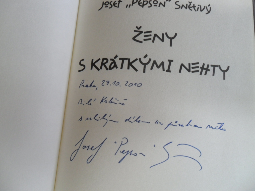 Josef"Pepson" Snětivý - ŽENY S KRÁTKÝMI NEHTY + autogram 