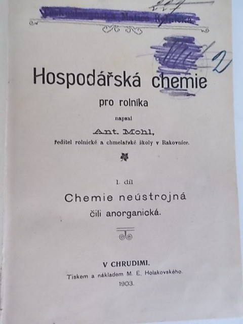 ANT. MOHL - HOSPODÁŘSKÁ CHEMIE pro rolníka )1. díl Chemie neústrojná