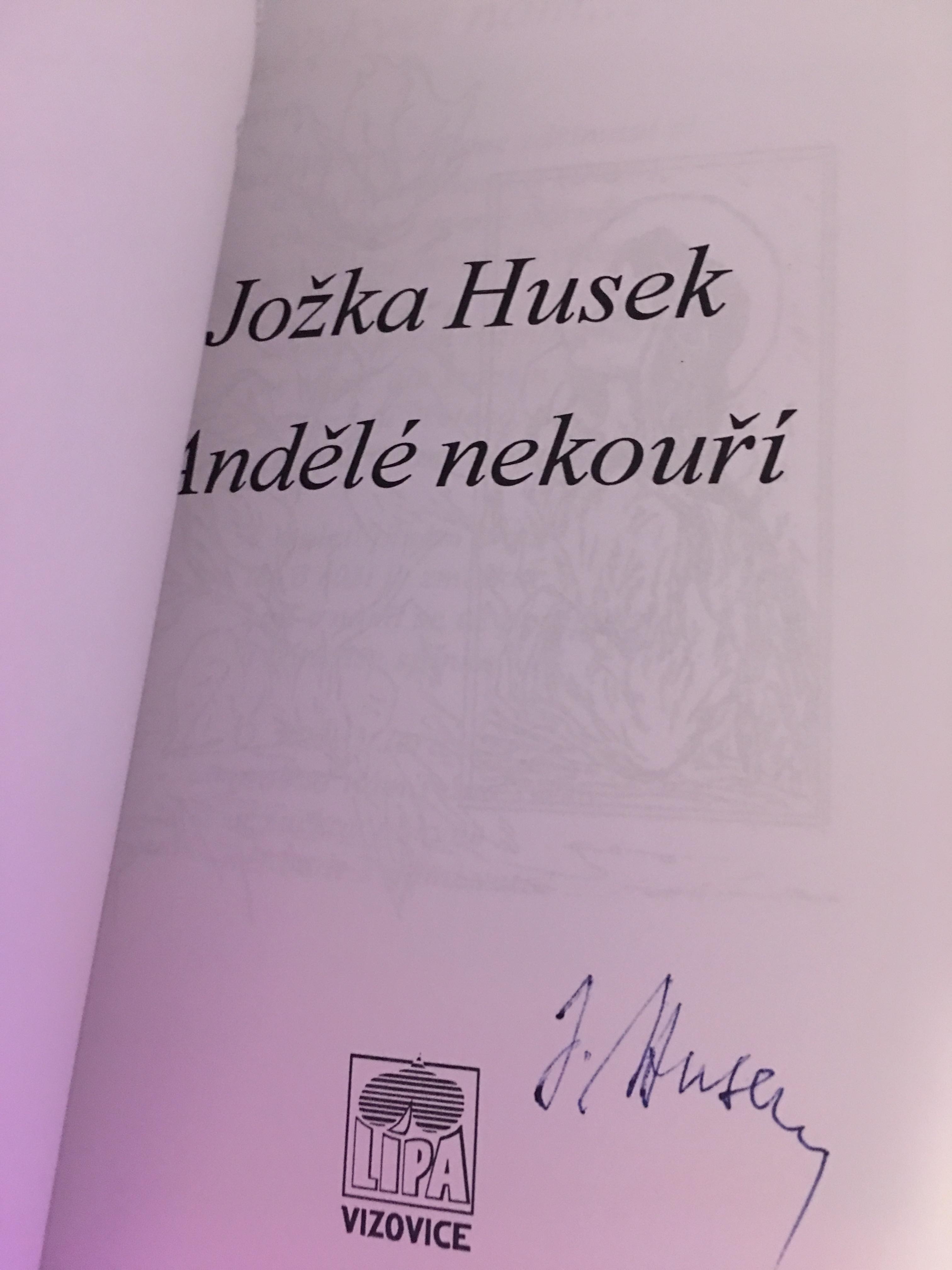 JOŽKA HUSEK - ANDĚLÉ NEKOUŘÍ