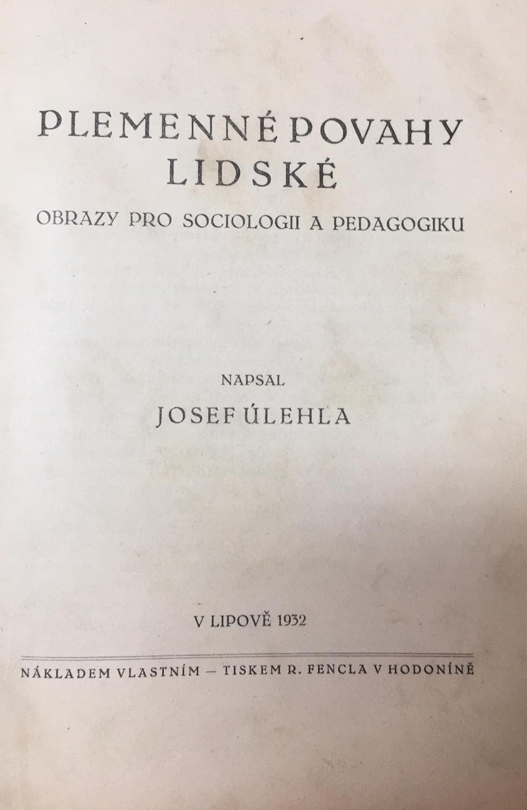 Josef Úlehla - Plemenné povahy lidské