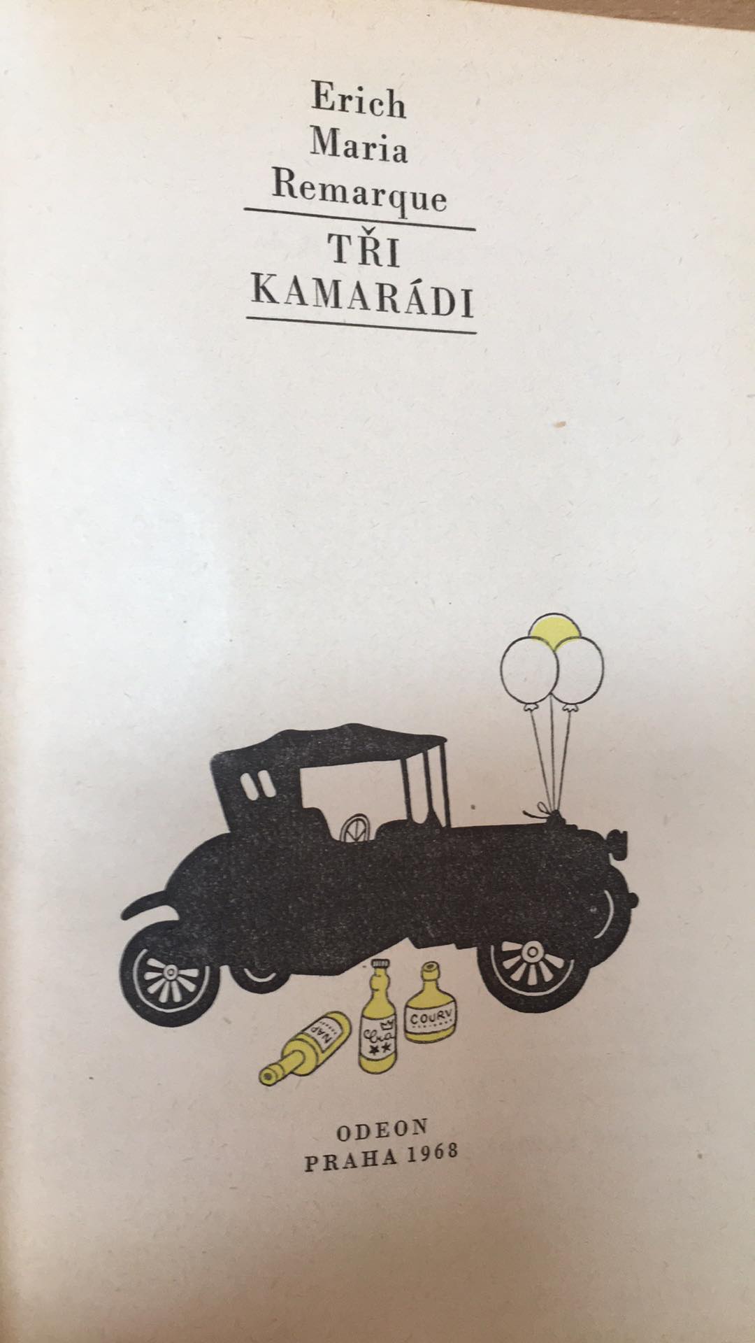 ERICH MARIA REMARQUE - TŘI KAMARÁDI