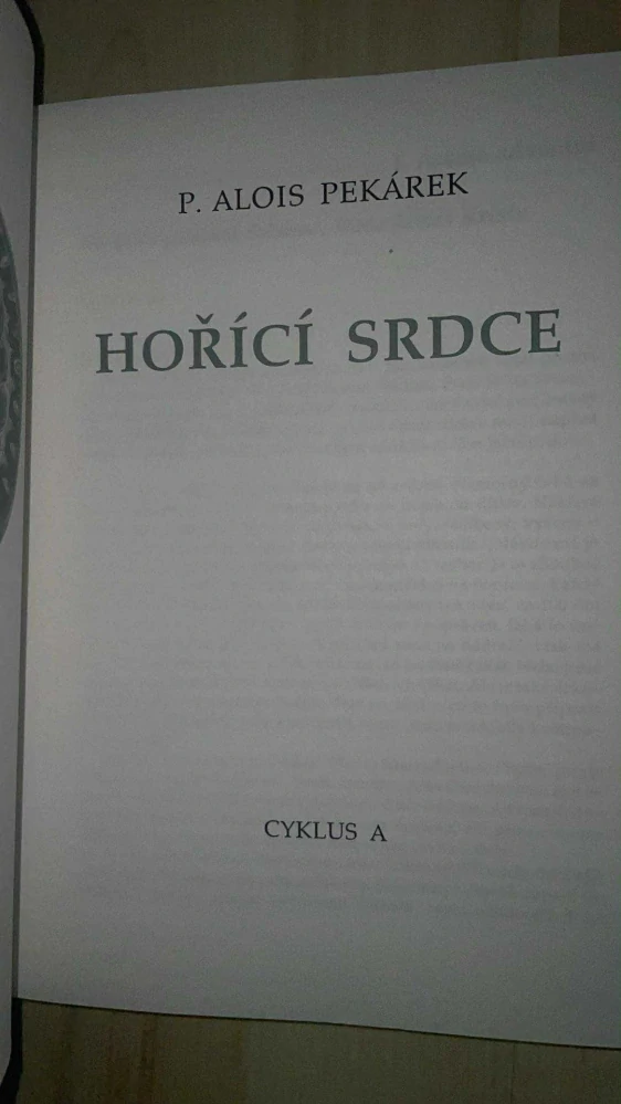 P. ALOIS PEKÁREK - HOŘICÍ SRDCE