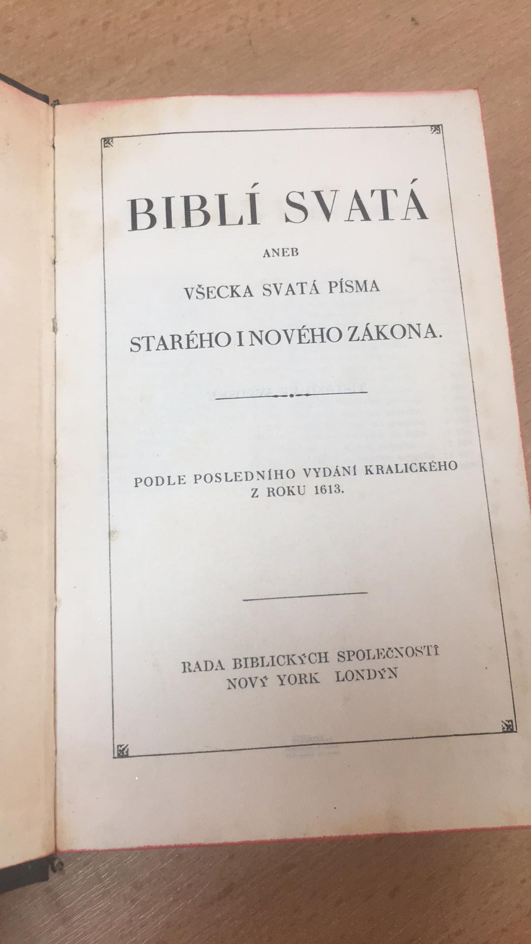 BIBLÍ SVATÁ ANEB VŠECKA SVATÁ PÍSMA STARÉHO I NOVÉHO ZÁKONA
