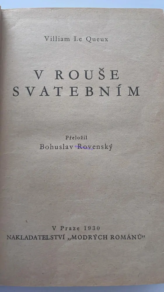 WILLIAM LE QUEUX : V ROUŠE SVATEBNÍCH