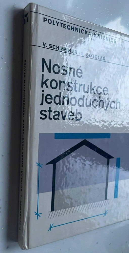 V. SCHREIBER : NOSNÉ KONSTRUKCE JEDNODUCHÝCH STAVEB